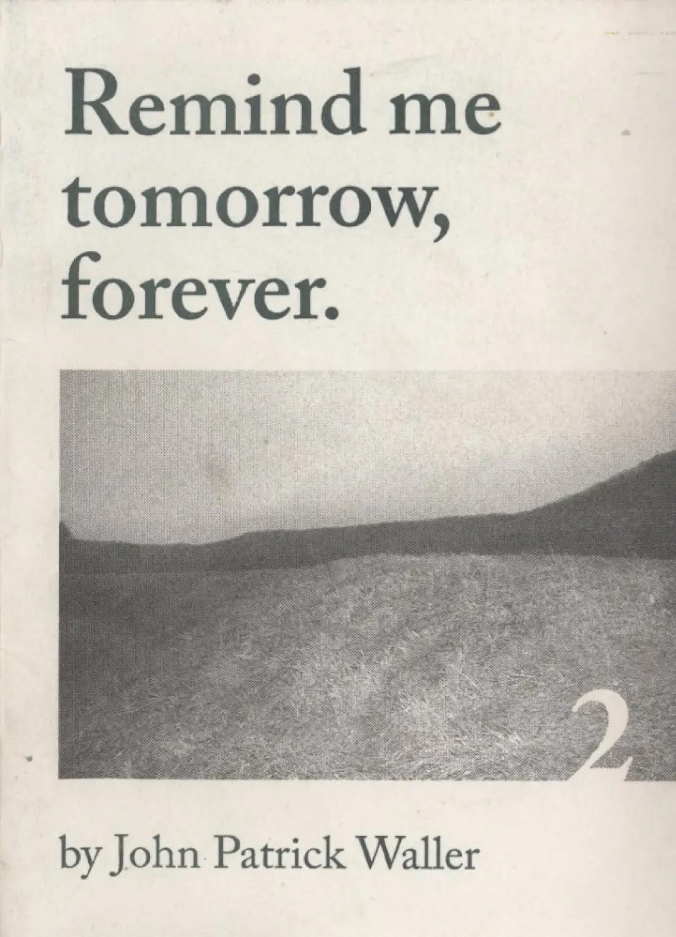 "Remind Me Tomorrow, Forever - Vol. 2" by John Patrick Waller cover