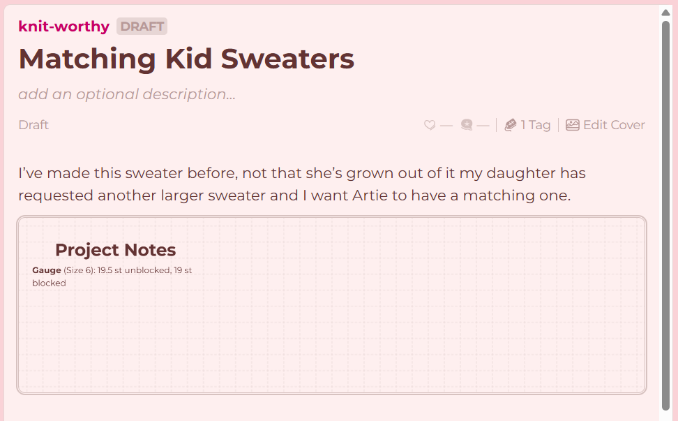 Knitting project notes from knit-worthy: "I’ve made this sweater before, not that she’s grown out of it my daughter has requested another larger sweater and I want Artie to have a matching one."