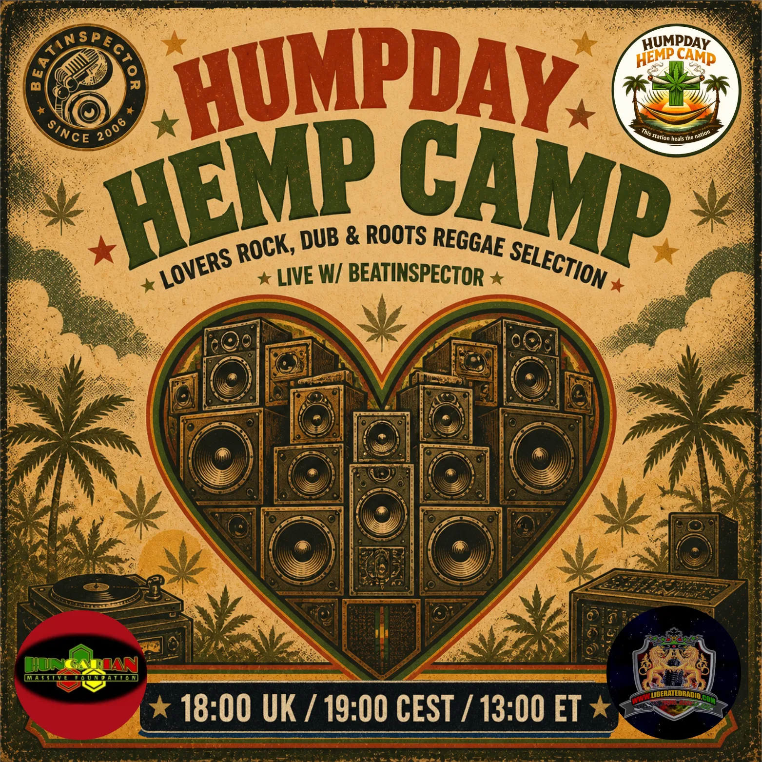 Square vintage-style poster for the Humpday Hemp Camp radio show, featuring a warm, worn paper background with muted green, red and gold screen‑print colours. In the centre, a classic reggae sound system is arranged in a heart-shaped cluster of speakers, surrounded by subtle cannabis leaf motifs, palm silhouettes and soft clouds suggesting a relaxed outdoor camp vibe. Bold retro lettering at the top reads ‘Humpday Hemp Camp’, with smaller text underneath: ‘Lovers Rock, Dub & Roots Reggae Selection – Live w/ Beatinspector’, and a blank strip along the bottom reserved for show times