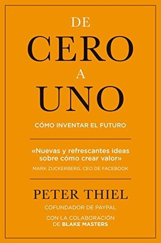"De cero a uno: Cómo inventar el futuro" (2014) cover
