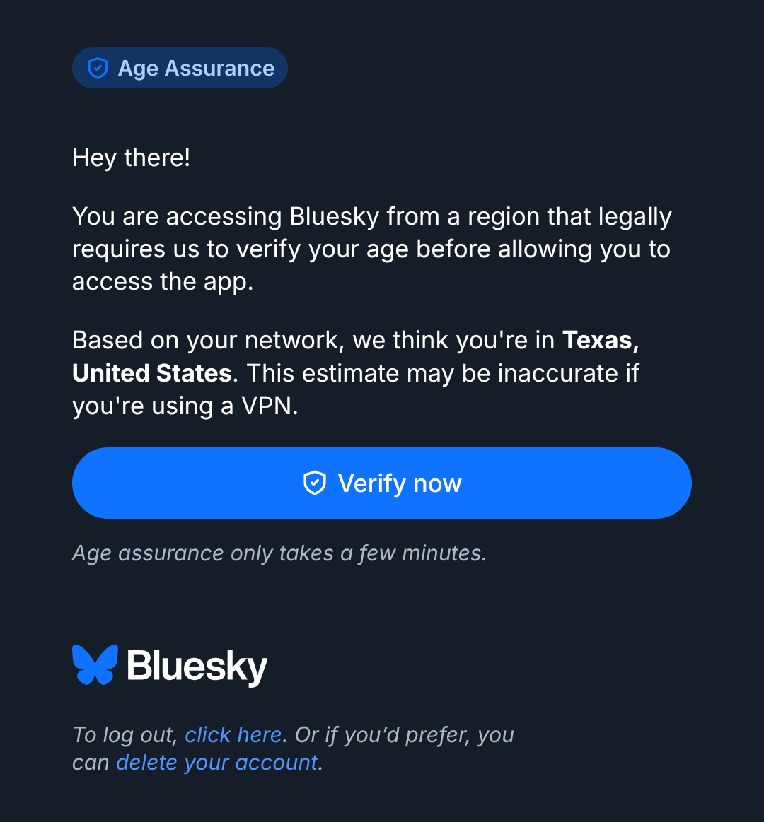 A screenshot of the Bluesky app telling me that I need to verify my age because it thinks I'm in Texas.