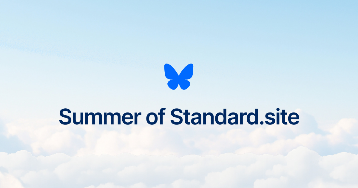 Summer of Standard.site - Bluesky