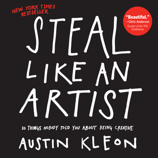 Steal Like an Artist by Austin Kleon (2012) cover