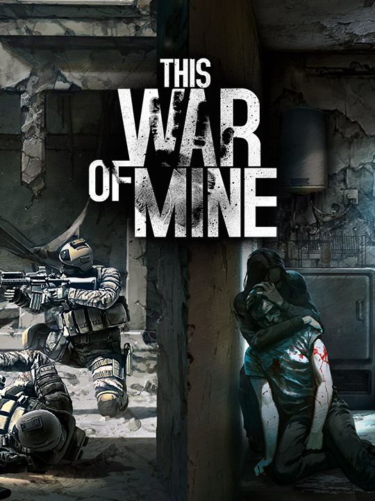 This War of Mine - 11 bit studios